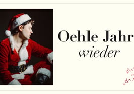 Oehl – Oehle Jahre wieder
