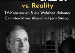 Prison Break vs. Reality – Ein Abend mit  Jens Söring / TV-Knastserien & die Wahrheit dahinter