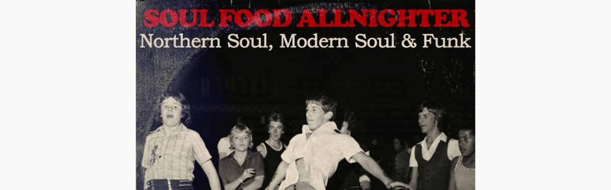 Soul Food Allnighter