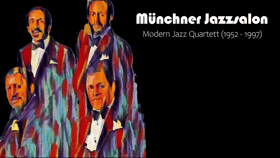 Münchner Jazzsalon: Modern Jazz Quartett