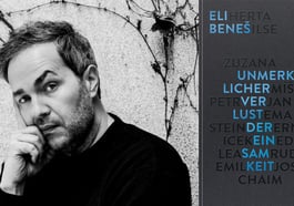 Eli Beneš „Unmerklicher Verlust der Einsamkeit“