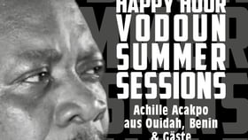Happy Hour Summer Vodoun Sessions mit Achille Acakpo