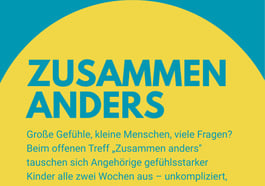 Zusammen Anders – Treff für Angehörige gefühlstarker Kinder