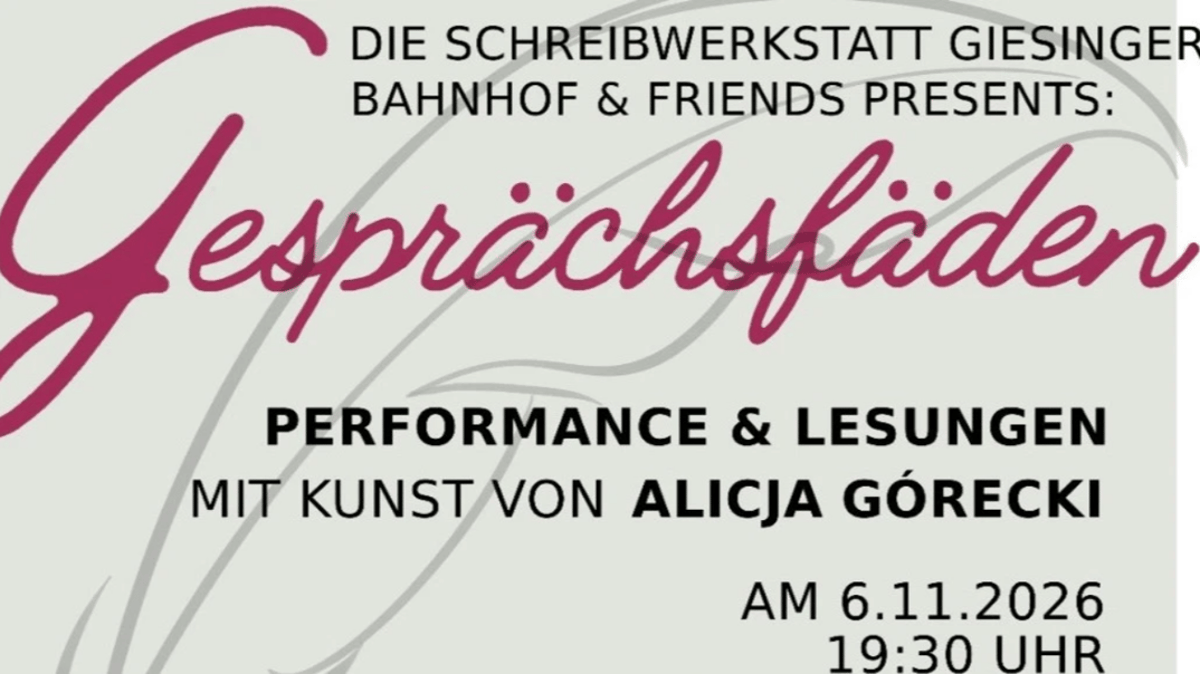 Schreibwerkstatt Giesinger Bahnhof presents Gesprächsfäden