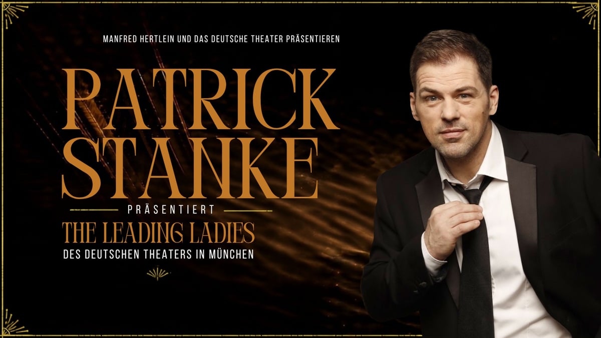 Patrick Stanke präsentiert: The Leading Ladies