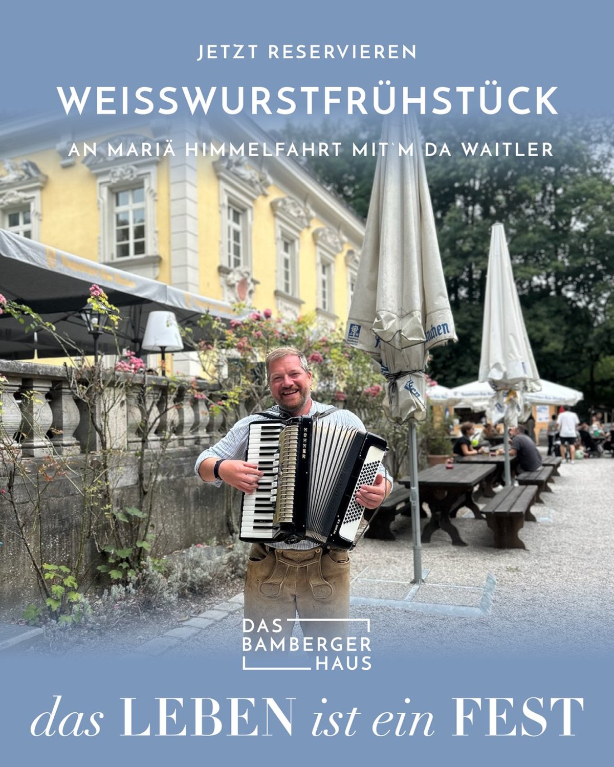 Weißwurstfrühstück mit’m da Waitler an Mariä Himmelfahrt