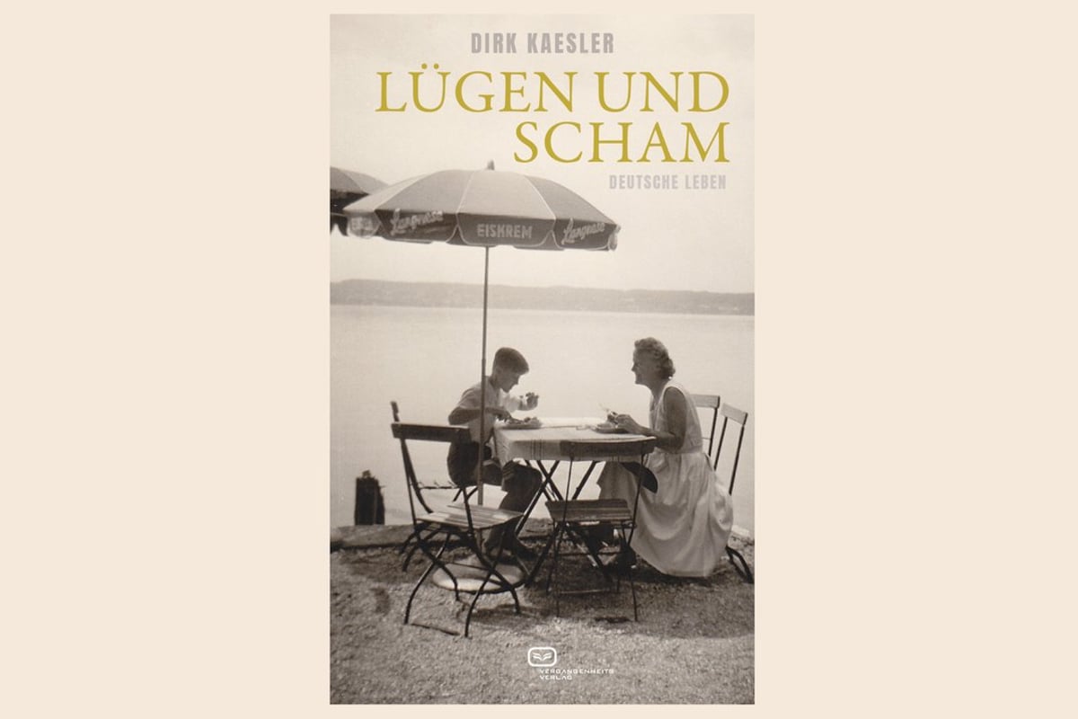 Dirk Kaesler »Lügen und Scham: Deutsche Leben«