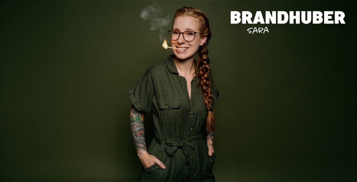 Sara Brandhuber – A scheena Schmarrn!