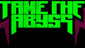 Tame the Abyss