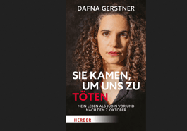 Dafna Gerstner »Sie kamen, um uns zu töten«