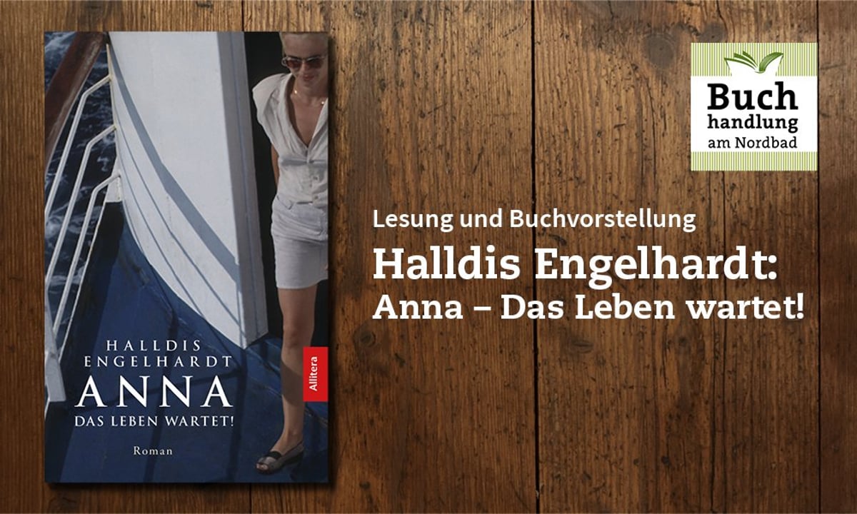 Halldis Engelhardt „Anna – Das Leben wartet!“