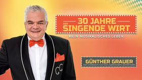 Günther Grauer – 30 Jahre singender Wirt