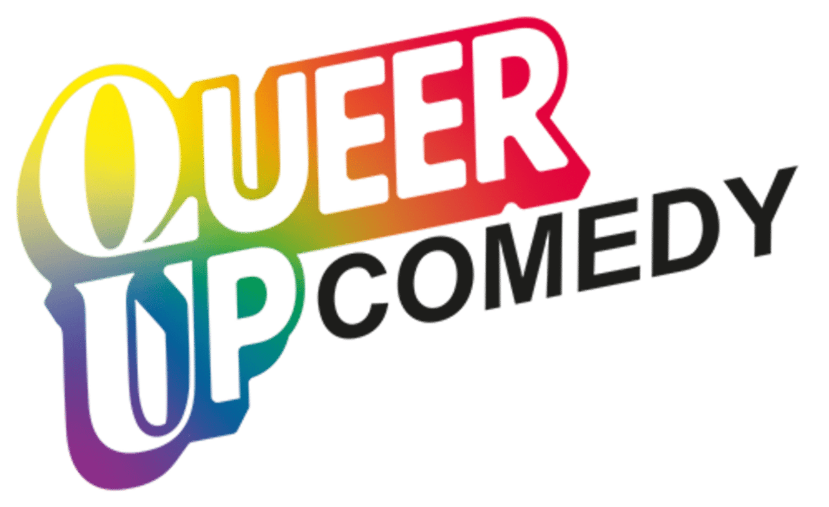 Queer up! Comedy