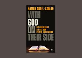 Hamed Abdel-Samad „With God on Their Side“