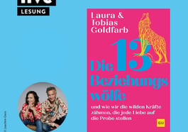 Laura & Tobias Goldfarb: Die 13 Beziehungswölfe