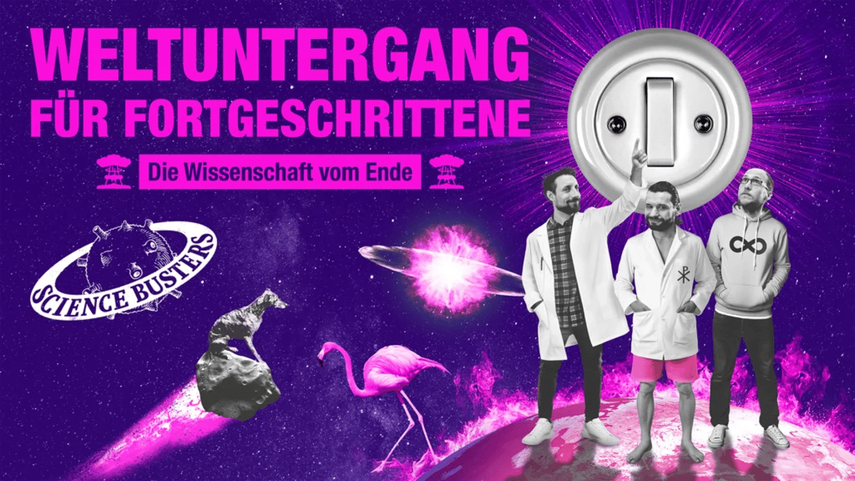Science Busters – Weltuntergang für Fortgeschrittene