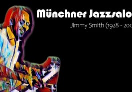 Münchner Jazzsalon: Jimmy Smith