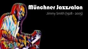 Münchner Jazzsalon: Jimmy Smith