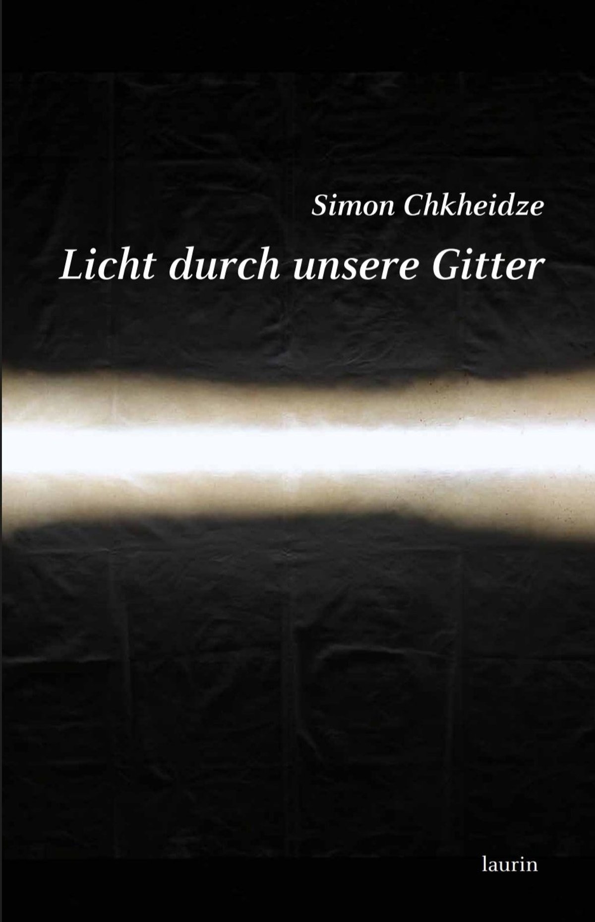 Simon Chkheidze „Licht durch unsere Gitter“