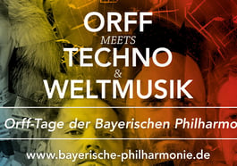ORFF meets TECHNO & WELTMUSIK