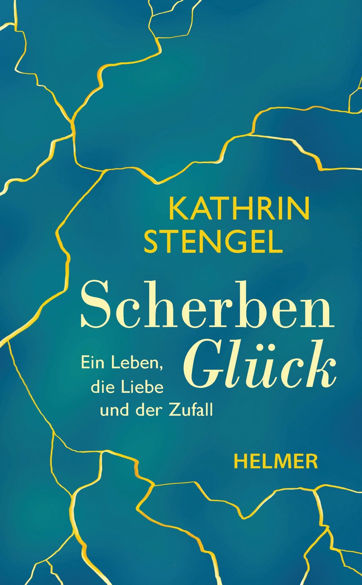 Kathrin Stengel »Scherbenglück«