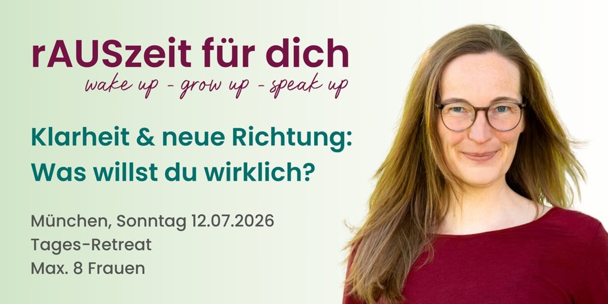 rAUSzeit für dich – Tagesretreat: Klarheit & neue Richtung