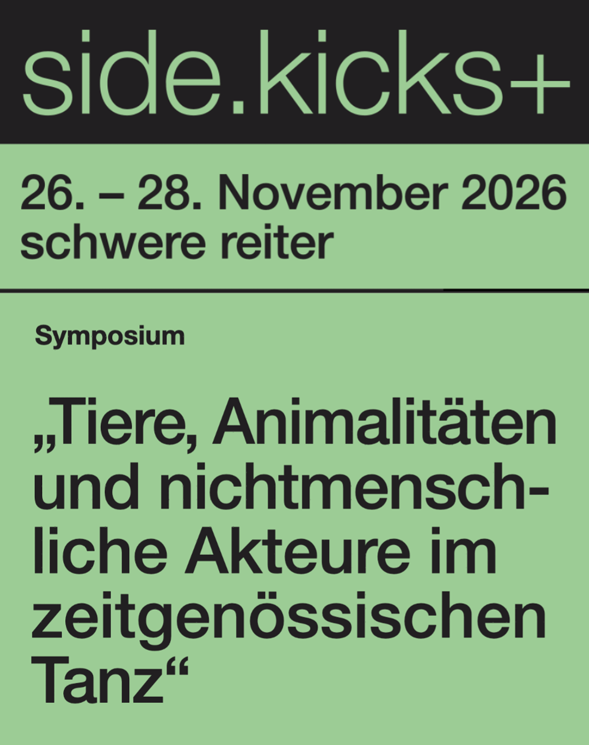 side.kicks: Tiere, Animalitäten und nichtmenschliche Akteure im zeitgenössischen Tanz