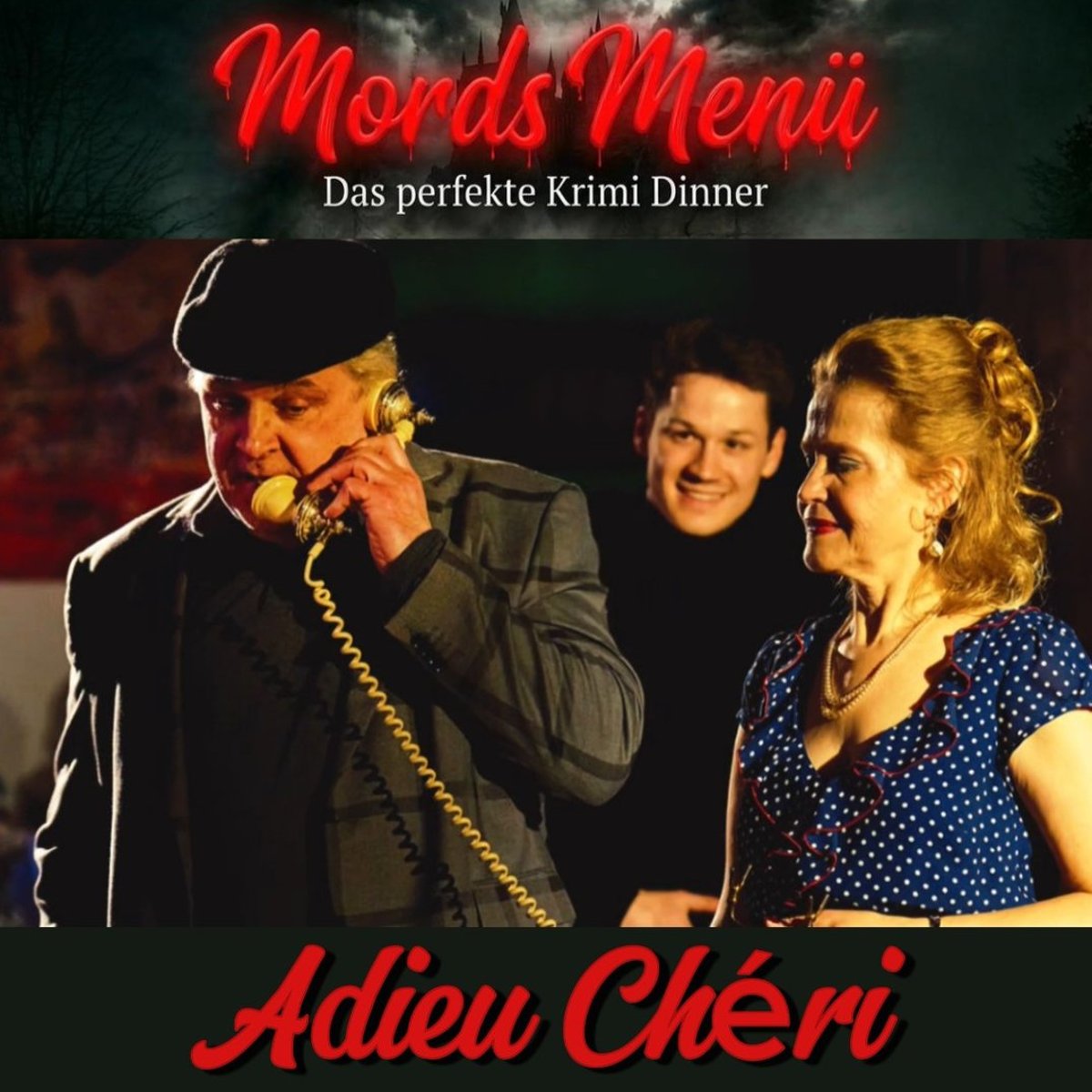 Mords Menü – Das perfekte Krimi Dinner: Adieu Chéri