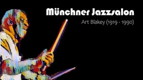 Münchner Jazzsalon: Art Blakey