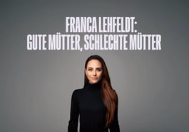 Franca Lehfeldt „Gute Mütter, schlechte Mütter“