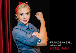 Franziska Ball – Hotel Mama, oder: Alles auf Anfang