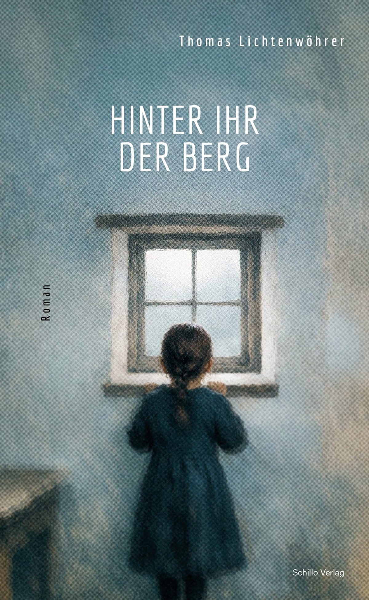 Thomas Lichtenwöhrer „Hinter ihr der Berg“