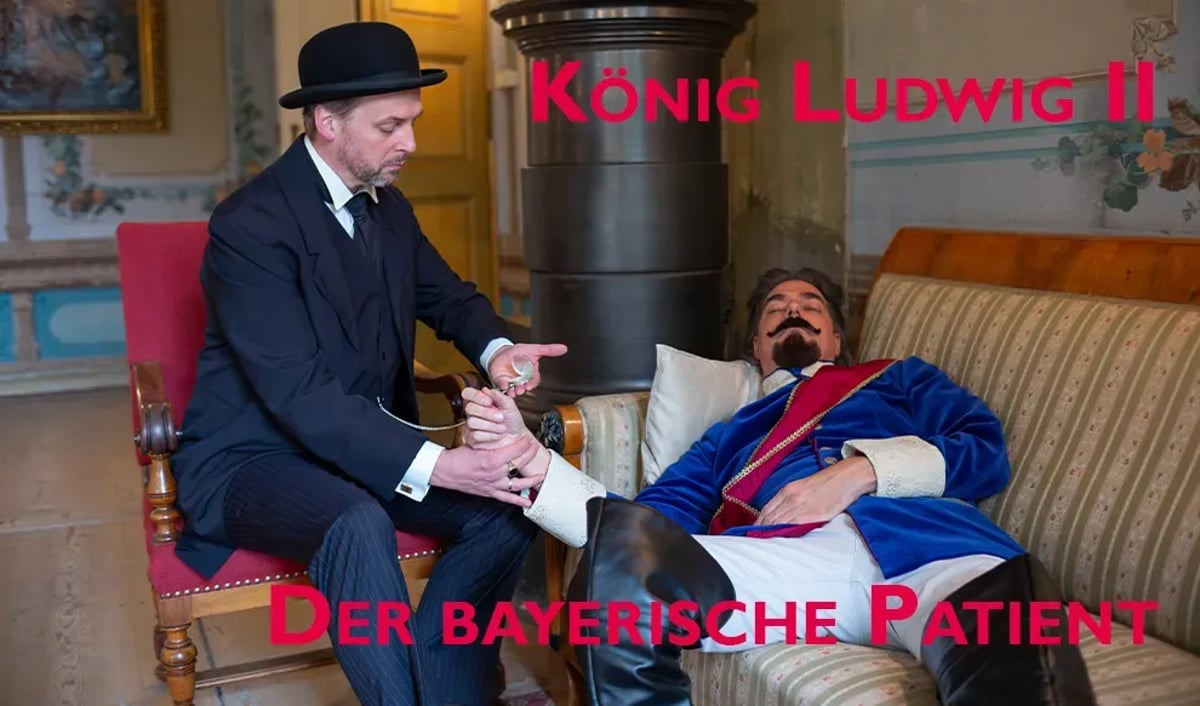 LUDWIG II –  Der bayerische Patient