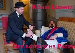 LUDWIG II –  Der bayerische Patient