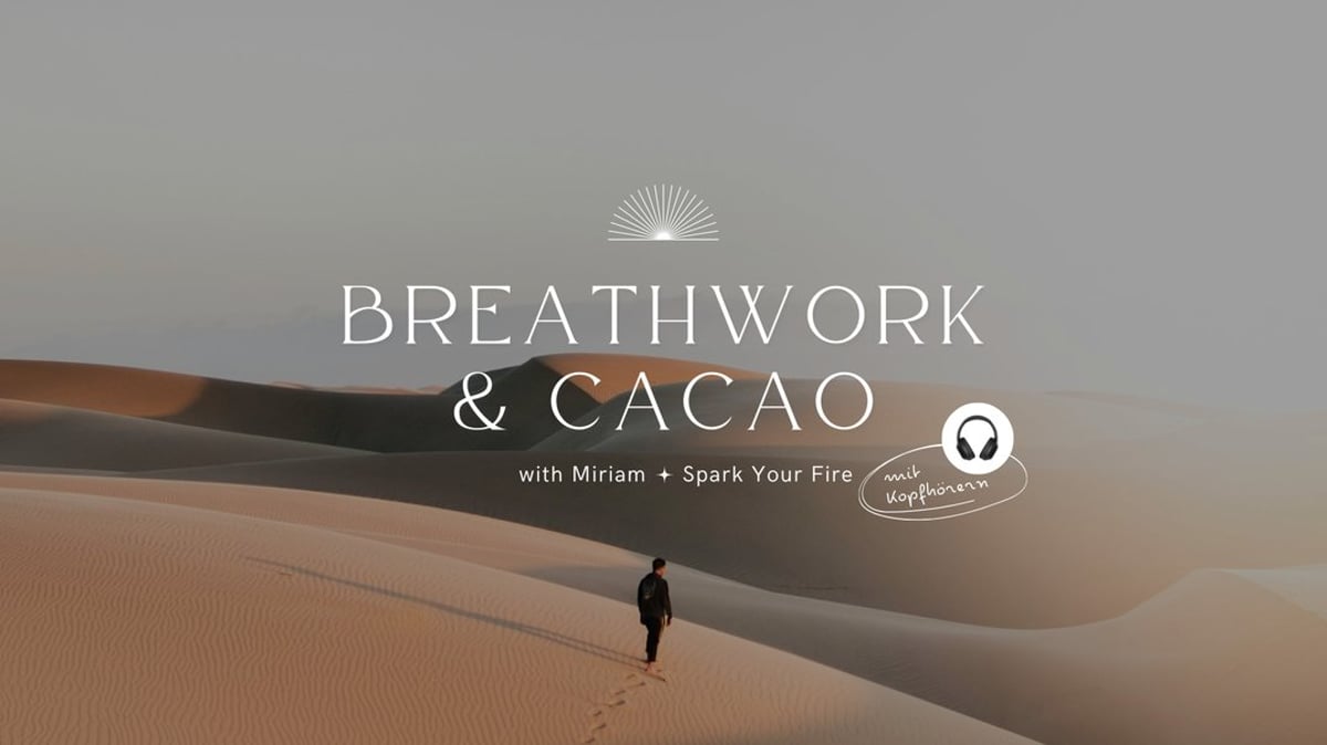 Breathwork & Kakao Zeremonie: Trust the Unfolding