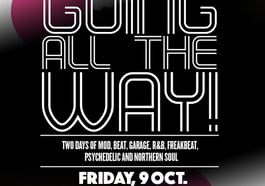 Going All The Way Weekender #10 – Friday Allnighter
