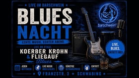 Blues Nacht mit Martin Körber, Hans Krohn & Johann Fliegauf