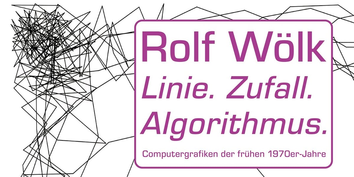 Rolf Wölk: Linie. Zufall. Algorithmus.