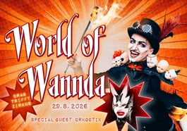 World of Wannda – Wo Drag auf Zirkus trifft!