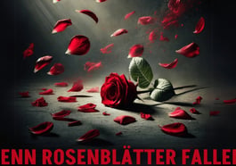 Wenn Rosenblätter fallen