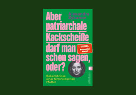 Alexandra Zykunov: Aber patriarchale Kackscheiße darf man schon sagen, oder?