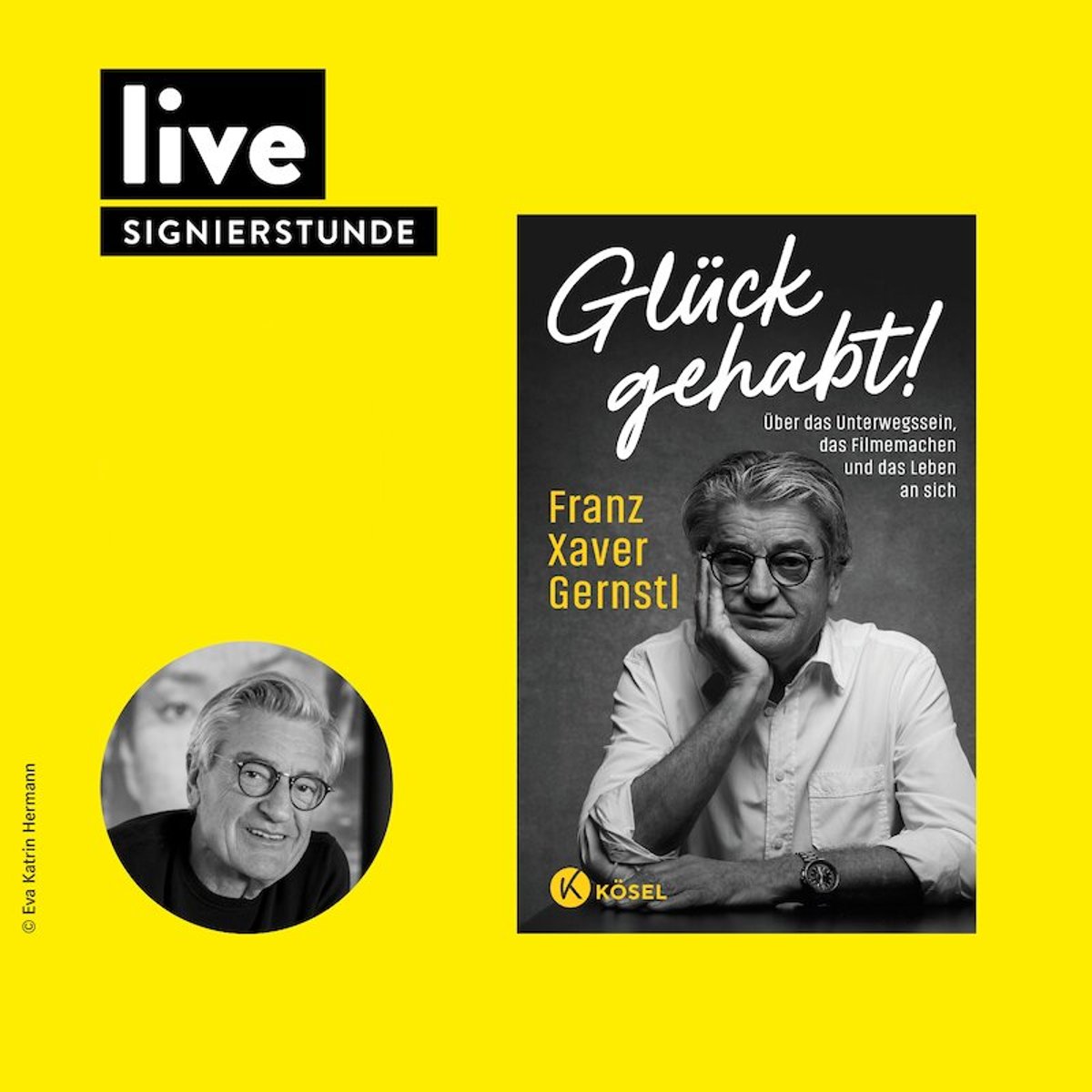 Franz Xaver Gernstl „Glück gehabt!“ – Signierstunde