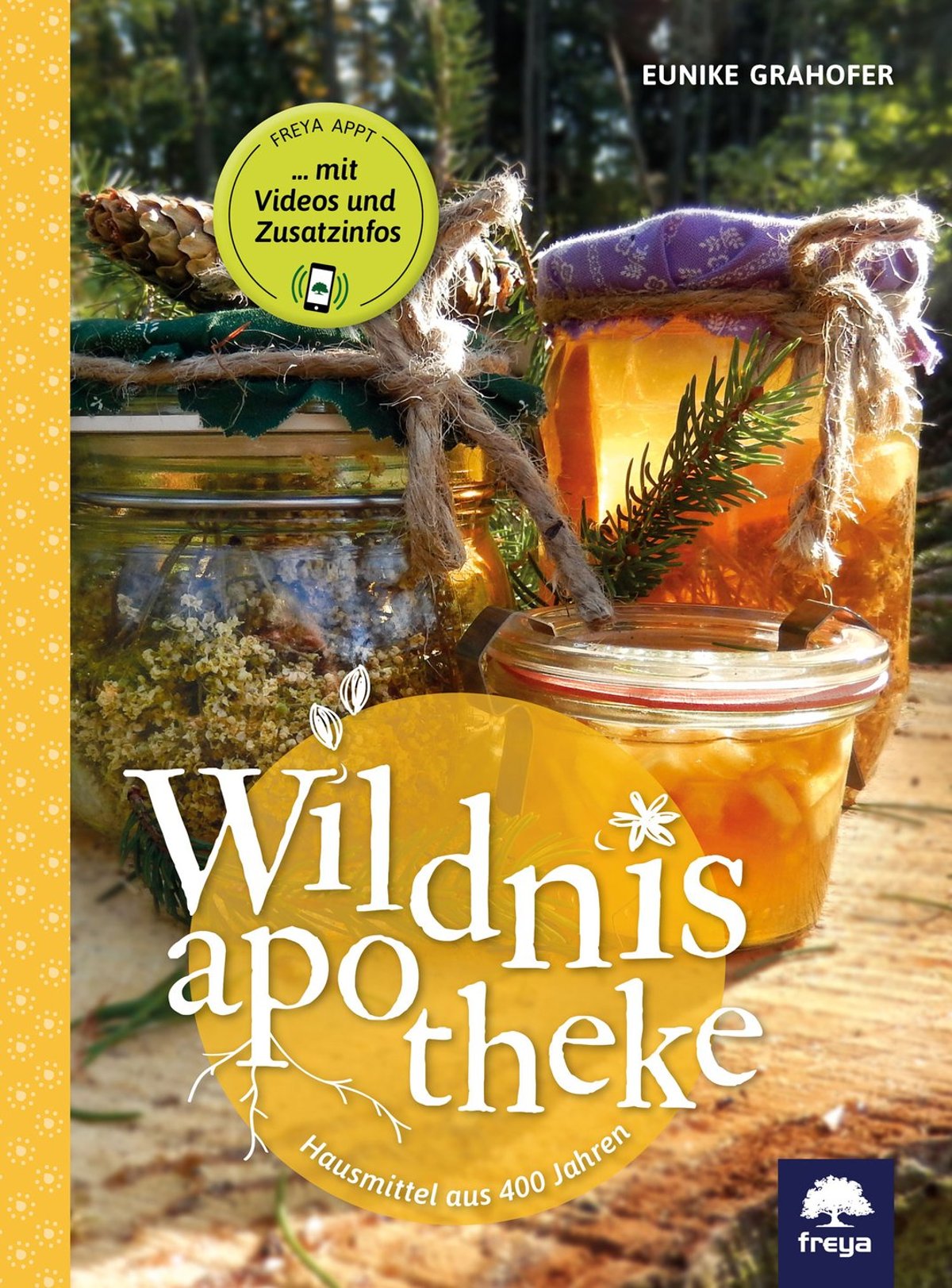 Eunicke Grahofer: „Wildnisapotheke“