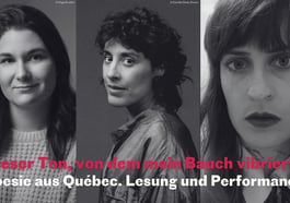 Poesie aus Québec mit Ariane Lessard, Érika Soucy & Elkhana Talbi