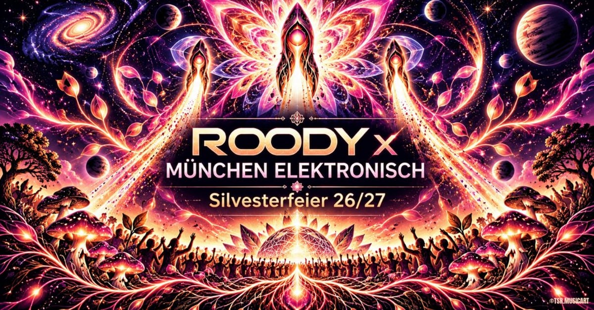 ROODY x München elektronisch · Silvester 26/27 @ROODY