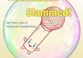 Neuhausen Slammed! – der Slam in Neuhausen-Nymphenburg