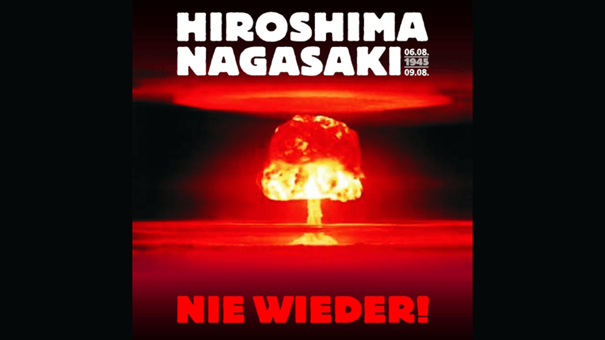 Hiroshima und Nagasaki mahnen