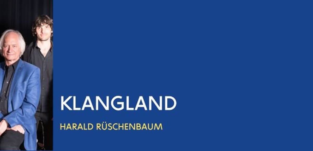 Klangland – Harald Rüschenbaum Trio