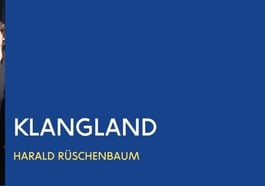 Klangland – Harald Rüschenbaum Trio