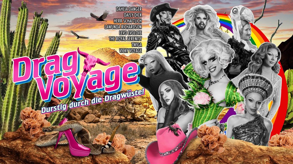 Drag Voyage – Durstig durch die Dragwüste